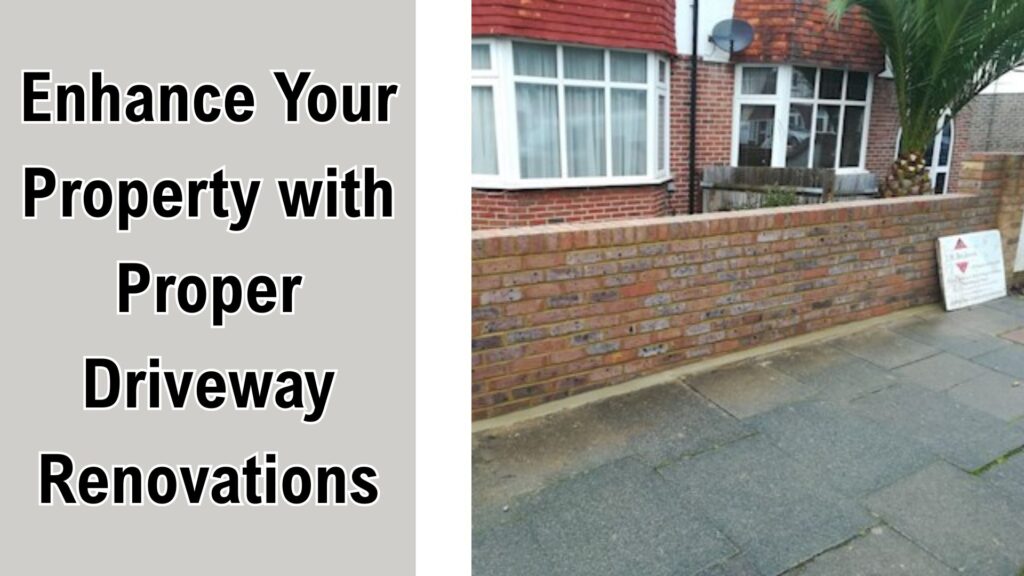 Enhance Your Property with Proper Driveway Renovations